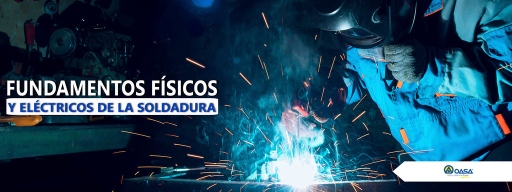 Fundamentos físicos y eléctricos de la soldadura